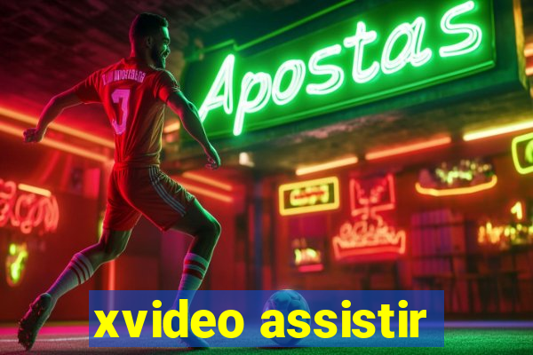 xvideo assistir